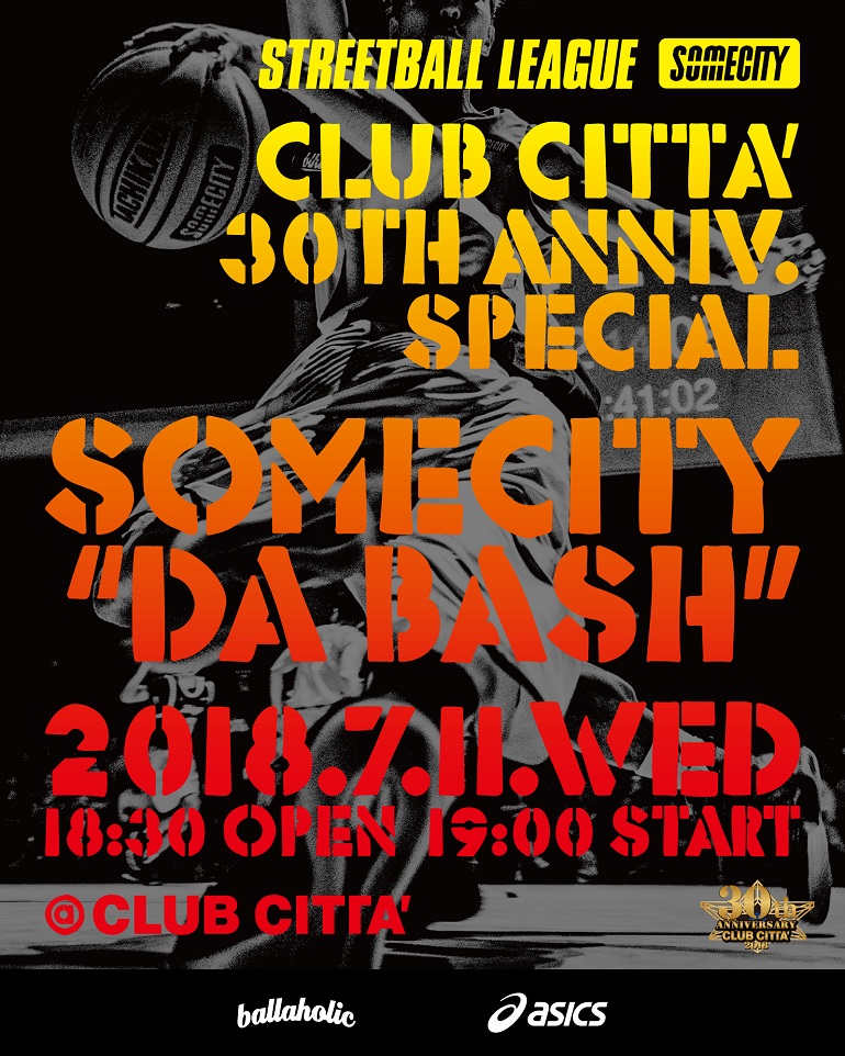 CLUB CITTA' 30th Anniv. SPECIAL SOMECITY “DA BASH”について