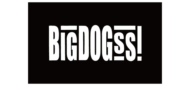 3月1日（土）SOMECITY 2013-2014 THE FINALのショーケースに「BIGDOGSS」登場!!